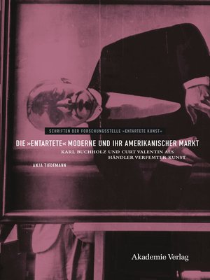 cover image of Die "entartete" Moderne und ihr amerikanischer Markt